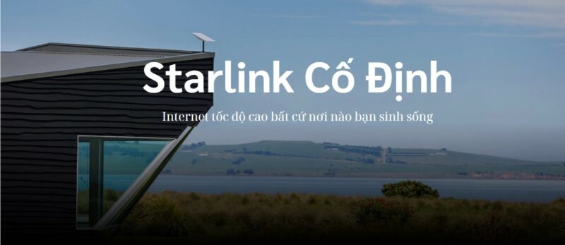 Gói Starlink Cố Định – Internet Vệ Tinh Tốc Độ Cao Cho Hộ Gia Đình